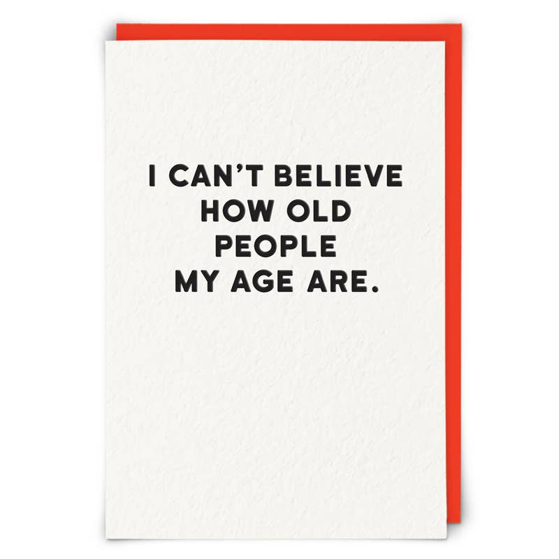 I Can't Believe How Old