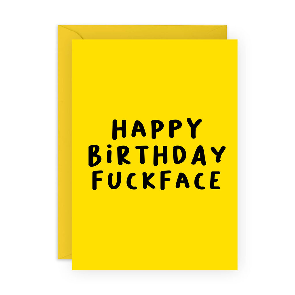 HAPPY BIRTHDAY FUCKFACE