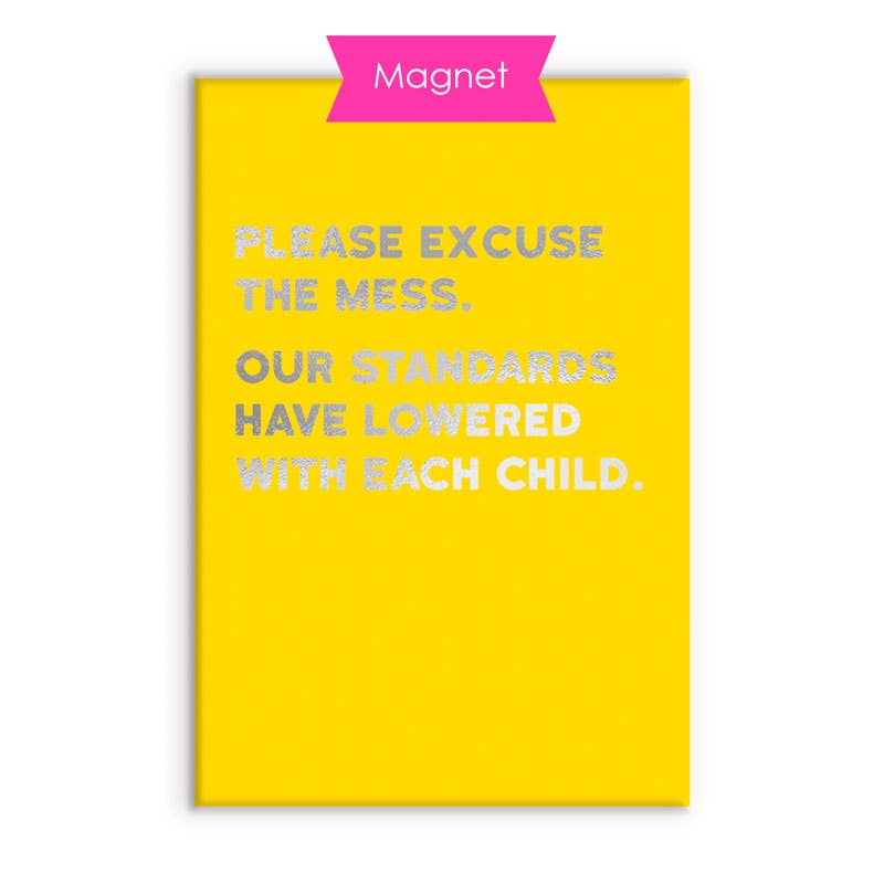 The Mess Fridge Magnet