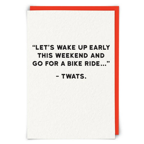Let's Wake up Early...Twats