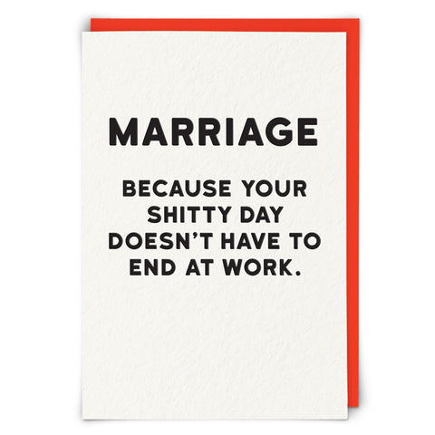 Marriage Becaause Your Shitty Day