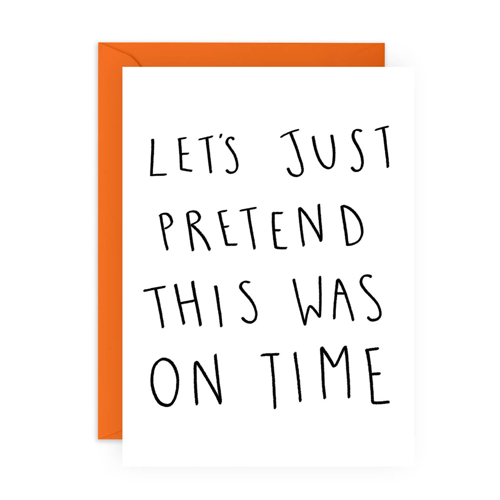 LETS JUST PRETEND THIS WAS ON TIME