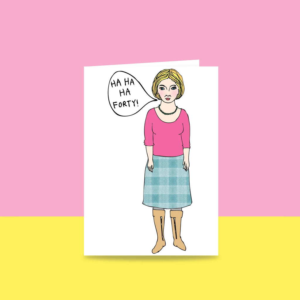 Ha Ha Forty (Female)