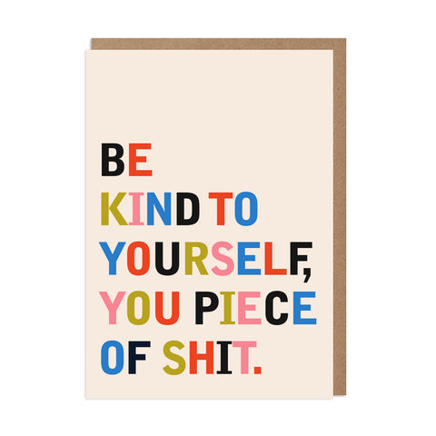 Be Kind To Yourself