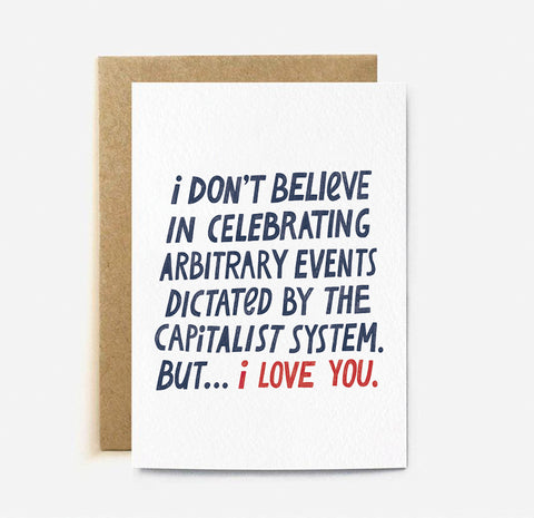 I Don't Believe in Celebrating Arbitrary Events
