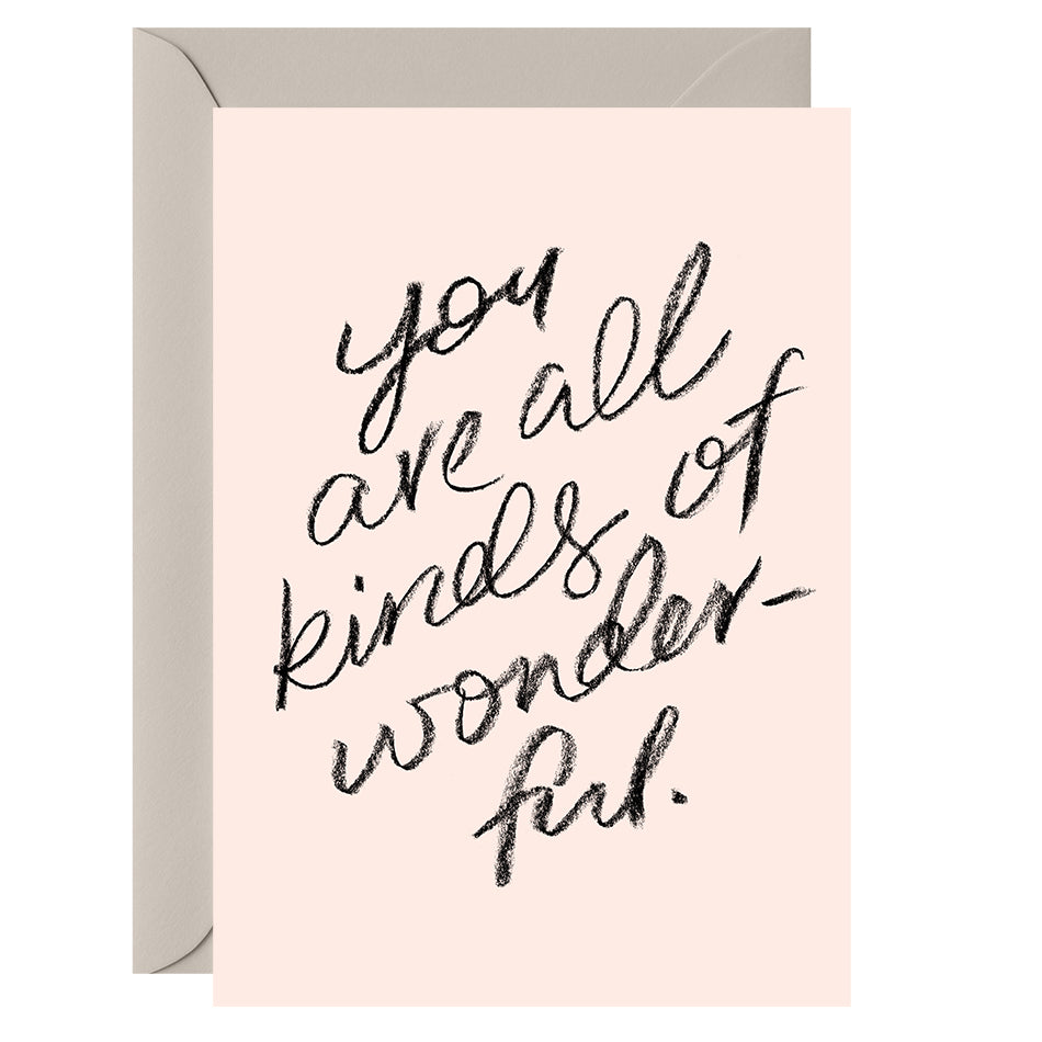 You are all kinds of wonderful