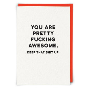 You Are Pretty Awesome Greetings Card