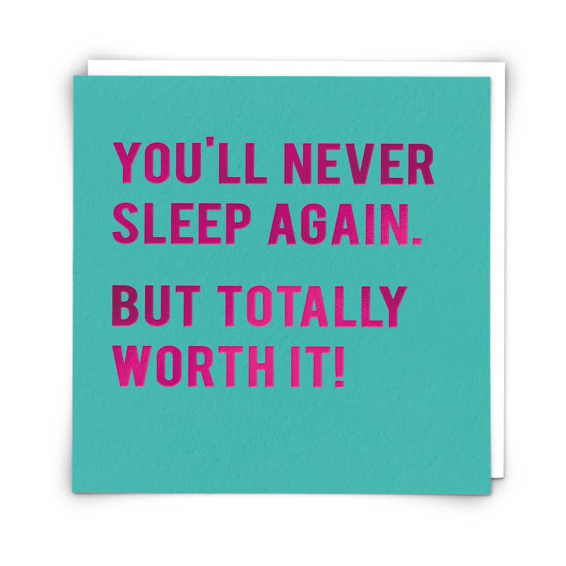 You'll Never Sleep Greetings Card