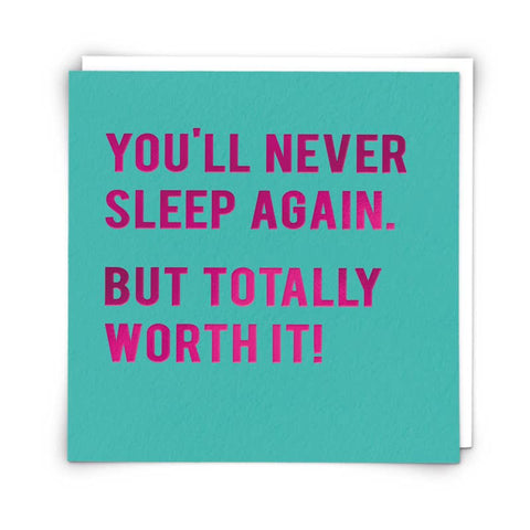 You'll Never Sleep Greetings Card