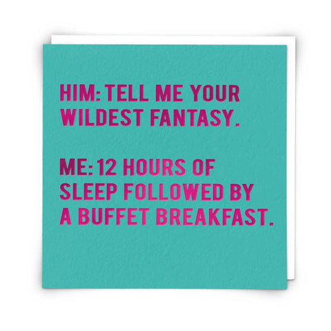 Him: Tell Me Your Fantasy