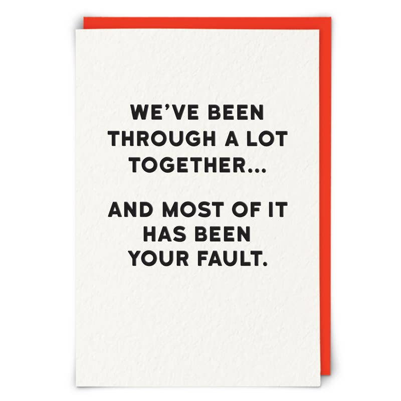We've Been Through A Lot Fault
