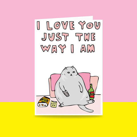 I Love You Just the Way I am