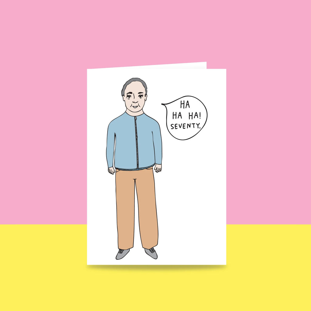Ha Ha Seventy (Male)