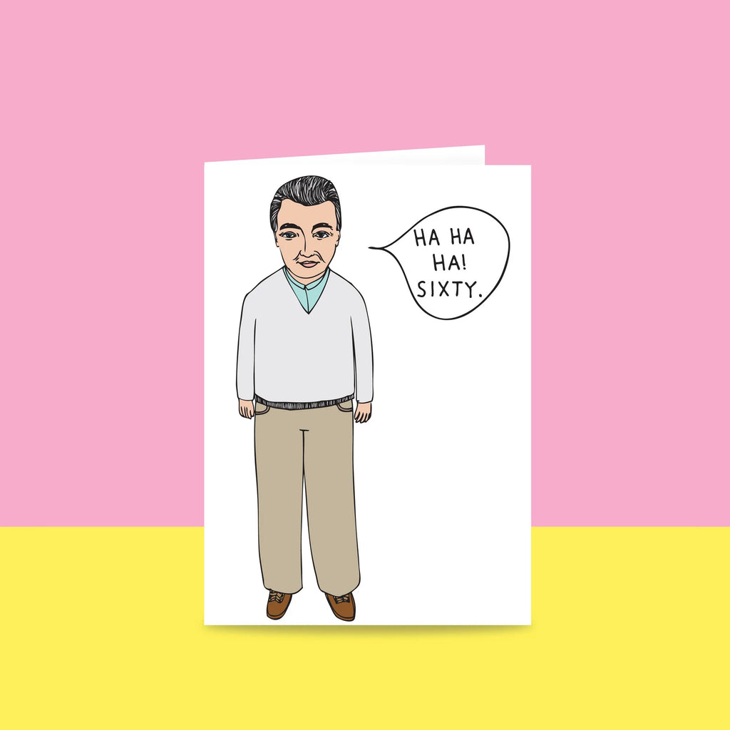 Ha Ha Sixty (Male)