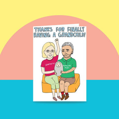 Thanks for Finally Having a Grandchild!