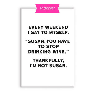 Susan Fridge Magnet