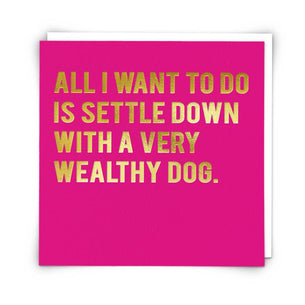 Wealthy Greetings Card