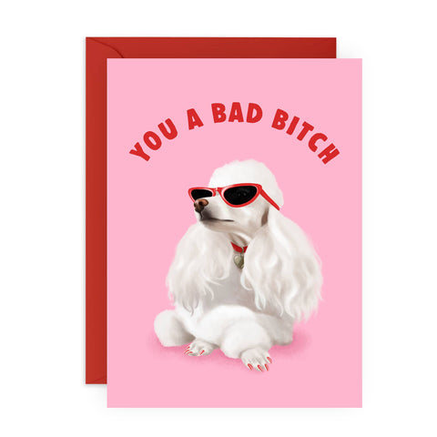 YOU A BAD BITCH