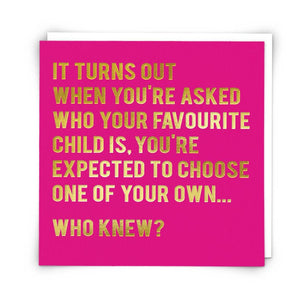 Turns Out Greetings Card