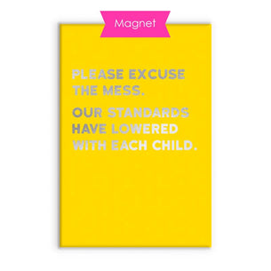 The Mess Fridge Magnet