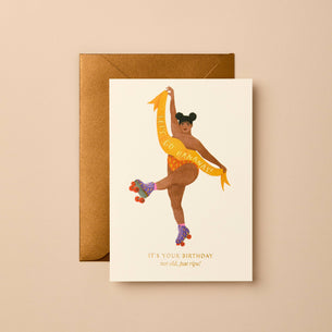 IT'S YOUR BIRTHDAY - NOT OLD BUT RIPE!