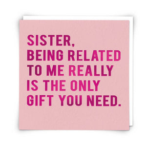 Sister being Related to Me