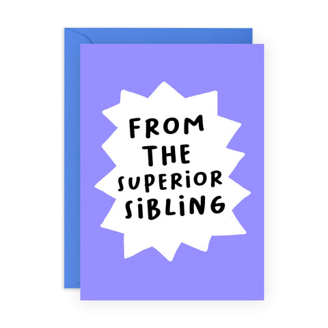 FROM THE SUPERIOR SIBLING