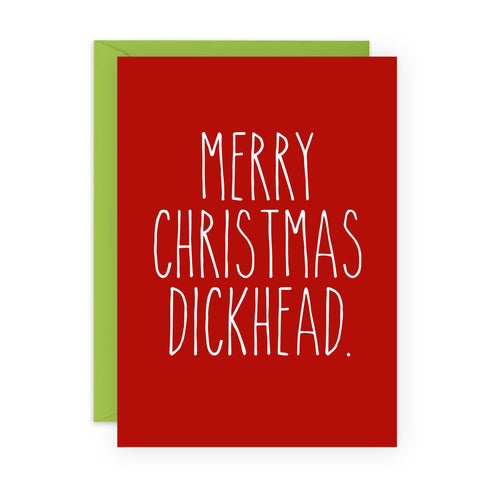 MERRY XMAS DICKHEAD