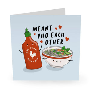 Meant Pho Each Other