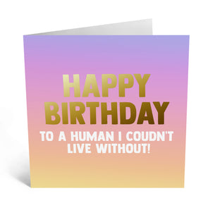 Happy Birthday Human