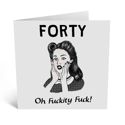 40 Forty Birthday Card