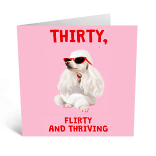 Thirty Flirty and Thriving