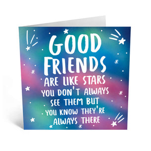 Good Friends are like Stars