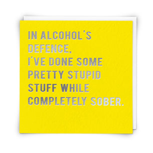 In Alcohol's Defence