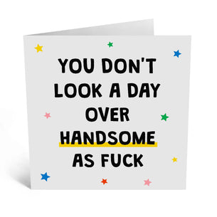 Handsome as Fuck