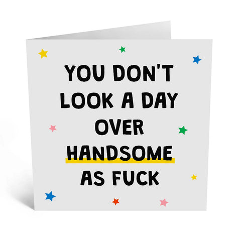 Handsome as Fuck