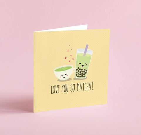 Love you so matcha!