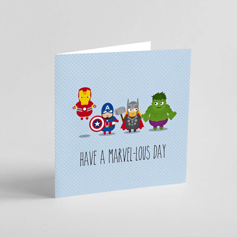 Have a marvel-lous day