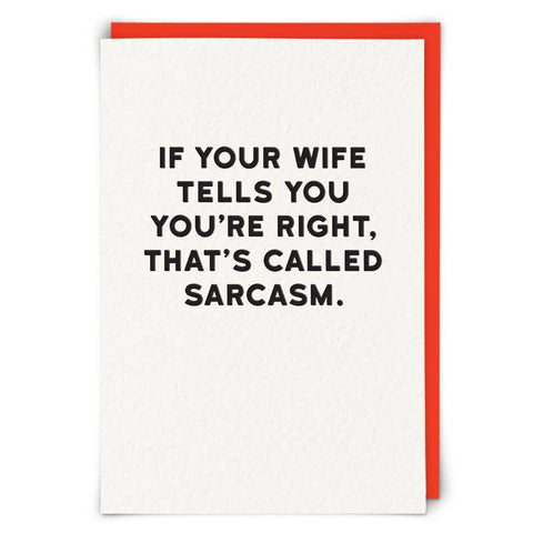 If Your Wife tells you….Sarcasm