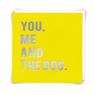 You Me Dog Greeting Card