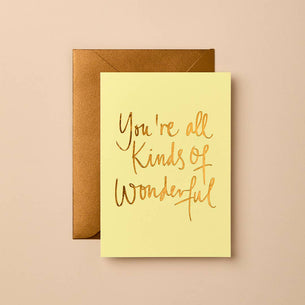 YOU ARE ALL KINDS OF WONDERFUL