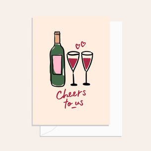 Cheers To Us