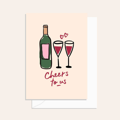 Cheers To Us