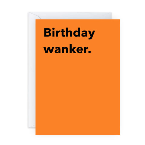 BIRTHDAY WANKER