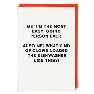 Me: I'm the Most Easy Going... Dishwasher