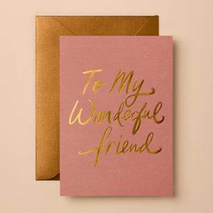 TO MY WONDERFUL FRIEND NEW