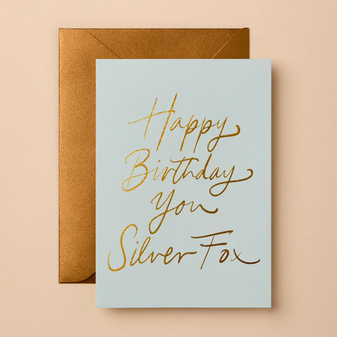 HAPPY BIRTHDAY YOU SILVER FOX