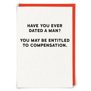 Have You Ever Dated a Man? Compensation