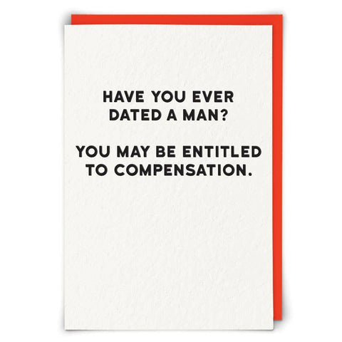 Have You Ever Dated a Man? Compensation