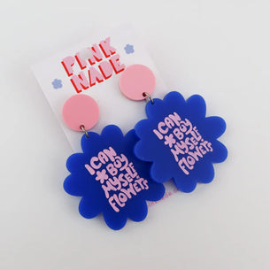 "Pink Nade earrings I can buy myself flowers" Miley Pink & Blue